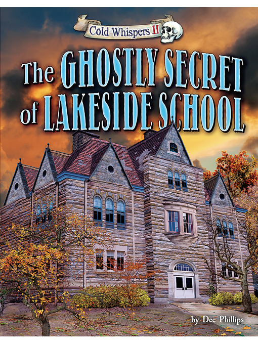 Title details for The Ghostly Secret of Lakeside School by Dee Phillips - Wait list